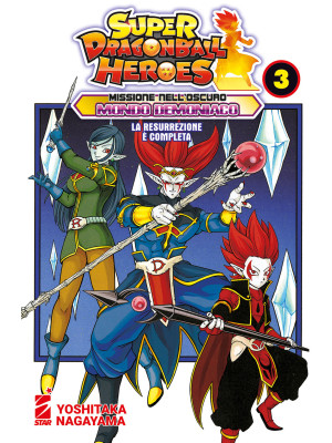 Missione nell'oscuro mondo demoniaco. Super Dragon Ball Heroes. Vol. 3: La resurrezione è completa