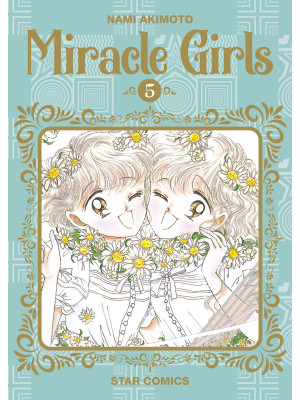 Miracle girls. Vol. 5