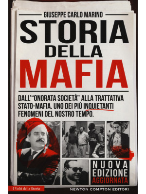 Storia della mafia. Dall'«o...