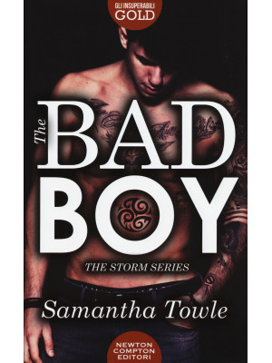 The bad boy. The Storm series