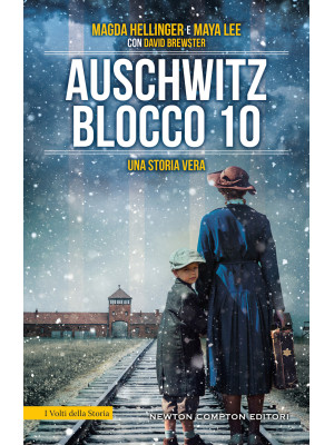 Auschwitz Blocco 10. Una st...