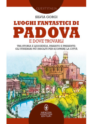 Luoghi fantastici di Padova...
