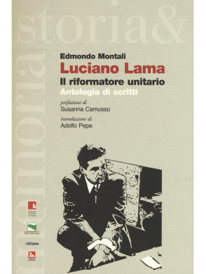 Luciano Lama. Il riformator...