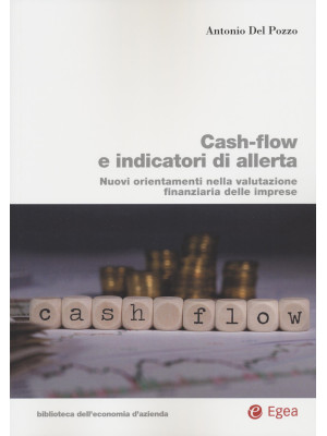 Cash-flow e indicatori di allerta. Nuovi orientamenti nella valutazione finanziaria delle imprese