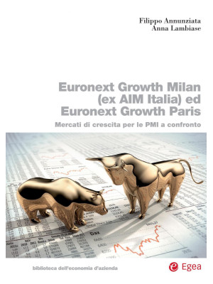 Euronext Growth Milan (ex AIM Italia) ed Euronext Growth Paris. Mercati di crescita per le PMI a confronto
