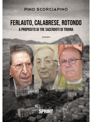 Ferlauto, Calabrese, Rotond...