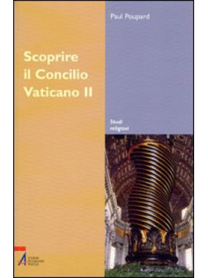 Scoprire il Concilio Vatica...