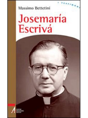 Josemaría Escrivà. Fondator...