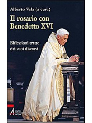Il rosario con Benedetto XV...