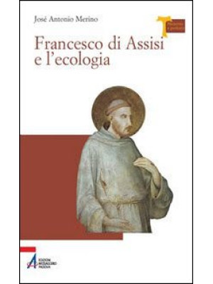 Francesco di Assisi e l'eco...