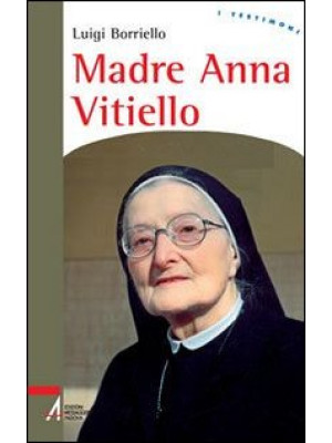 Madre Anna Vitiello. La for...