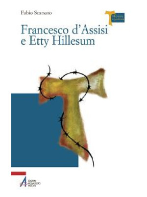 Francesco d'Assisi e Etty H...