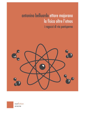 Ettore Majorana: la fisica ...
