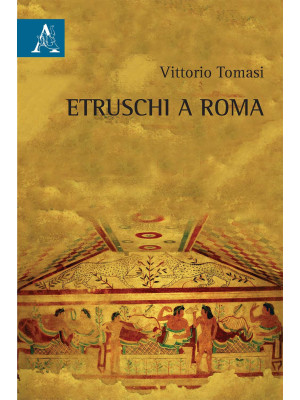 Etruschi a Roma