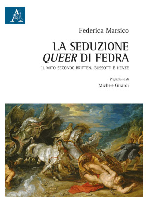 La seduzione queer di Fedra...