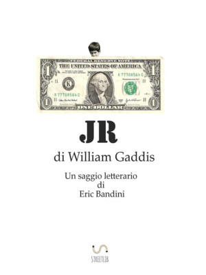 JR, di William Gaddis. Un s...