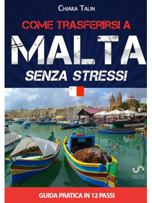 Come trasferirsi a Malta......