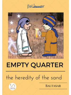 Empty quarter, the heredity...