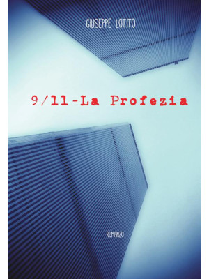 9/11. La profezia