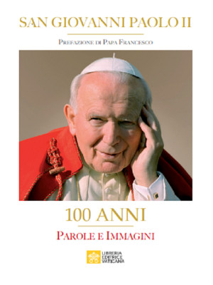 San Giovanni Paolo II. 100 ...