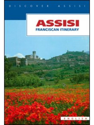 Assisi. Franciscan itinerary