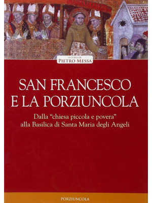 San Francesco e la Porziuncola