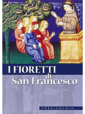 I fioretti di san Francesco...