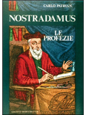 Nostradamus. Profezie per i...