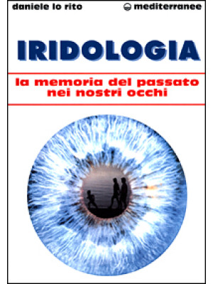 Iridologia. La memoria del ...