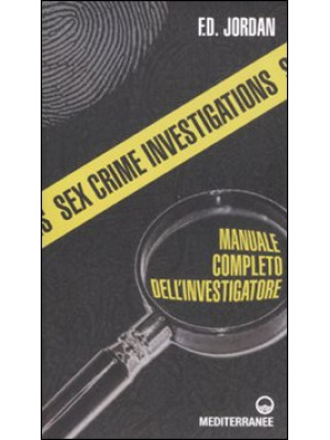 Sex crime investigations. M...