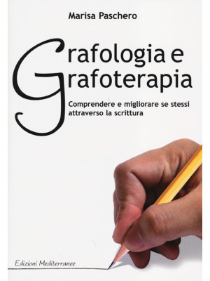 Grafologia e grafoterapia. ...