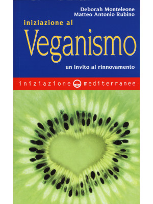 Iniziazione al veganismo. U...