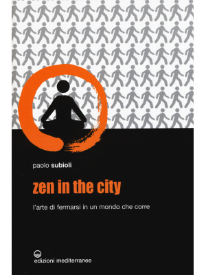 Zen in the city. L'arte di ...