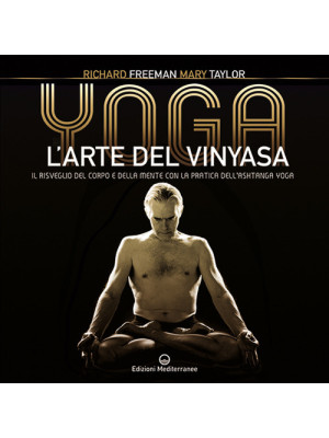Yoga. L'arte del Vinyasa. I...
