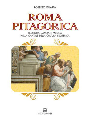 Roma pitagorica. Filosofia,...