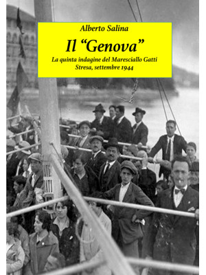 Il «Genova». La quinta inda...