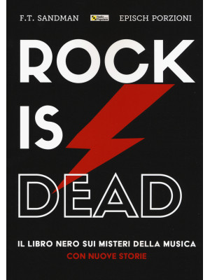 Rock is dead. Il libro nero...