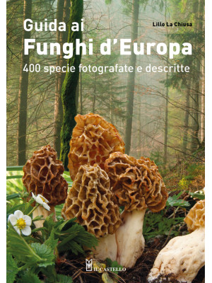 Guida ai funghi d'Europa. 4...