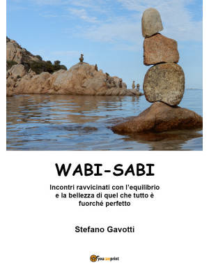 Wabi-Sabi. Ediz. illustrata