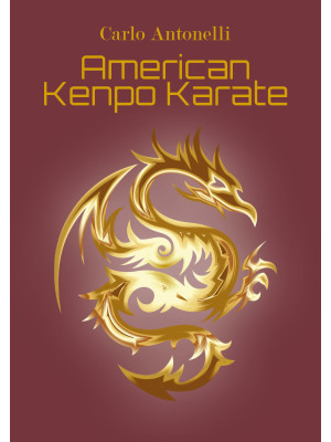 American kenpo karate. Ediz...