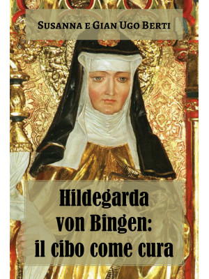 Hildegarda von Bingen: il c...