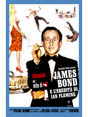 James Bond e l'eredità di I...