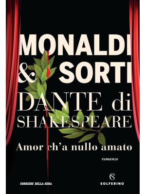 Dante di Shakespeare. Vol. ...