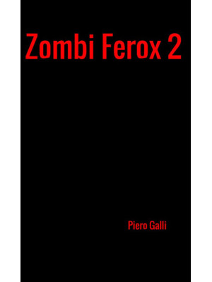 Zombi Ferox. Vol. 2
