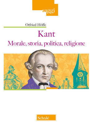 Kant. Morale, storia, polit...