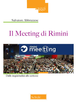 Il meeting di Rimini. Dalle...