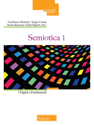 Semiotica. Vol. 1: Origini ...