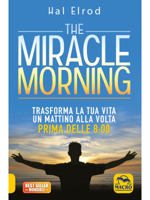 The miracle morning. Trasfo...