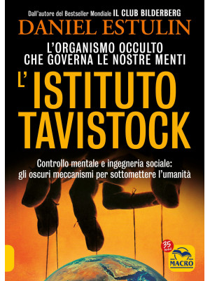 L'Istituto Tavistock. L'org...