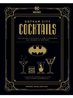Gotham City cocktails. Una ...